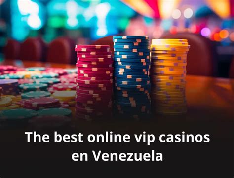 Vip casino Venezuela